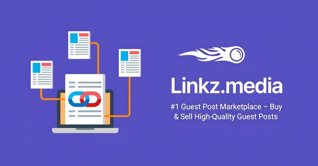 Linkz.media: #1 Guest Post Marketplace – Buy & Sell High-Quality Guest Posts