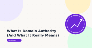 What is Domain Authority (DA), and why do guest posting agencies focus on it? What it actually measures, and where it can be misleading.